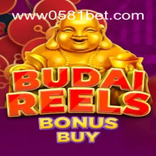 Explore o Fascinante Mundo de BudaiReelsBonusBuy e a Palavrachave 0581BET
