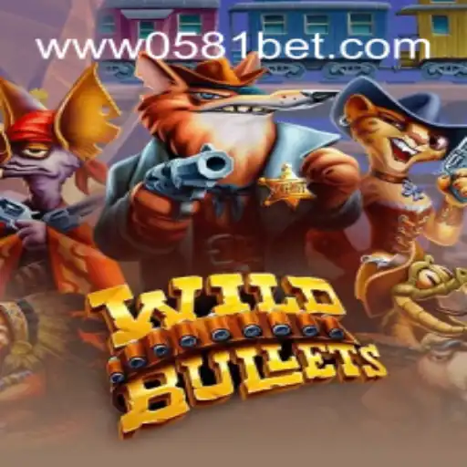 Desbravando o Mundo de WildBullets: Diversão e Aventura com 0581BET